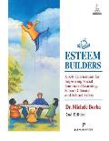 Esteem Builders: A K-8 Curriculum for Improving Social Emotional Learning, School Climate and School Safety
