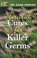 Natural Cures For Killer Germs