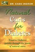 Natural Cures for Diabetes Reverse Diabetes Quickly Through the Power of Natural Cures