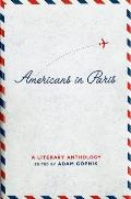 Americans In Paris A Literary Anthology