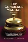Concierge Manual The Ultimate Resource for Building Your Concierge & Or Lifestyle Management Company