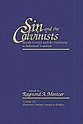 Sin & the Calvinists Morals Control & the Consistory in the Reformed Tradition