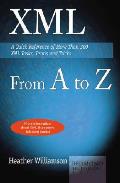 Xml From A To Z A Quick Reference Of M