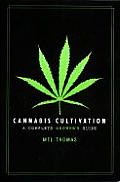 Cannabis Cultivation A Complete Growers