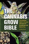 Cannabis Grow Bible 2nd Edition