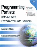 Programming Portlets: From JSR 168 to IBM Websphere Portal Extensions