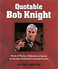 Quotable Bob Knight Words Of Wisdom Mo