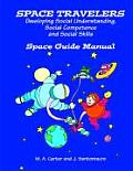 Space Travelers: An Interactive Program for Developing Social Understanding, Social Competence and Social Skills for Students with Aspe