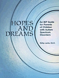 Hopes & Dreams An IEP Guide for Parents of Children with Autism Spectrum Disorders with CDROM