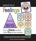 My Book Full of Feelings How to Control & React to the Size of Your Emotions