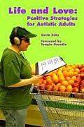 Life and Love: Positive Strategies for Autistic Adults