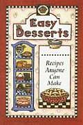 Easy Desserts Recipes Anyone Can Make