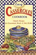 Easy Casseroles Cookbook Simple Recipes for Convenient Meals & Side Dishes