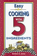 Easy Cooking With 5 Ingredients