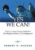 Yes We Can!: A Community College Guide for Developing America's Underprepared