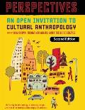 Perspectives: An Open Invitation to Cultural Anthropology