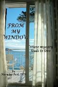 From My Window: Where mystery leads to love