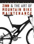 Zinn & the Art of Mountain Bike Maintenance 4th Edition