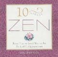 10 Minute Zen Easy Tips To Lead You Down