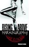 Rising Above Pornography