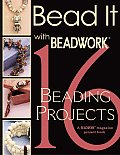 Bead It With Beadwork 16 Beading Project