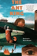 Ant King & Other Stories