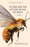 At the Mouth of the River of Bees Stories