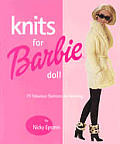 Knits For Barbie Doll 75 Fabulous Fash