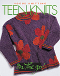 Vogue Knitting On The Go Teen Knits