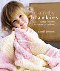 Candy Blankies Cuddly Crochet For Babies