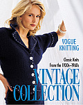 Vogue Knitting Vintage Collection Classic Knits from the 1930s 1960s