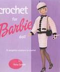 Crochet for Barbie Doll 75 Delightful Creations to Crochet