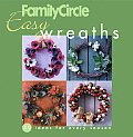 Family Circle Easy Wreaths 50 Ideas for Every Season
