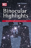 Binocular Highlights 99 Celestial Sights for Binocular Users