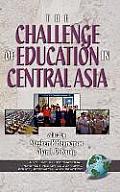 The Challenges of Education in Central Asia (Hc)