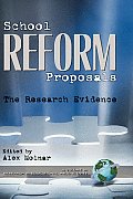 School Reform Proposals: The Research Evidence (Hc)