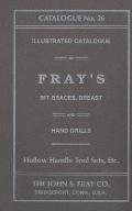 The John S. Fray Company 1911 Catalogue No. 26