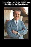 Impeachment of Richard M. Nixon President of the United States