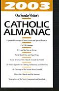2003 Our Sunday Visitors Catholic Almana