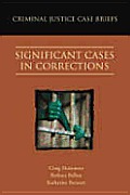 Significant Cases In Corrections