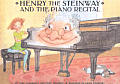 Henry The Steinway & The Piano Recital