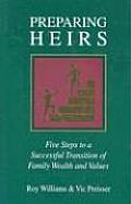 Preparing Heirs Five Steps to a Successful Transition of Family Wealth & Values