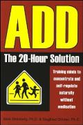 ADD The 20 Hour Solution Training Mi