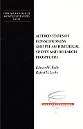 Altered States of Consciousness and Psi: An Historical Survey and Research Prospectus: Parapsychological Monograph Series No. 18