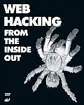 Web Hacking from the Inside Out With CDROM