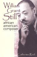 William Grant Still: African-American Composer (Masters of Music)