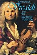 Antonio Vivaldi and the Baroque Tradition