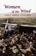 Women of the Wind: Early Women Aviators