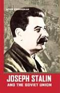 Joseph Stalin & The Soviet Union