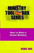 How to Start a Clown Ministry